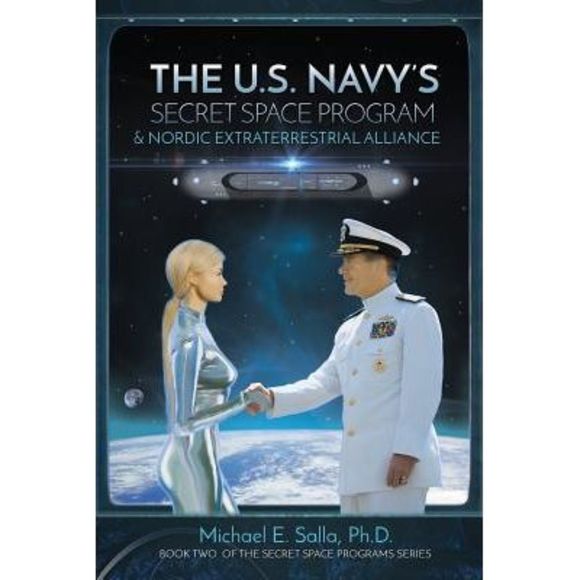 The US Navy's Secret Space Program and Nordic Extraterrestrial Alliance -- Rober - Picture 1 of 1